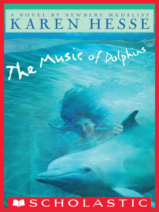 Title details for The Music of Dolphins by Karen Hesse - Available